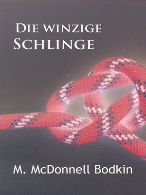 cover image of Die winzige Schlinge
